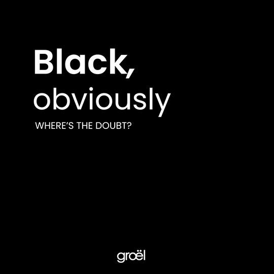 Black, obviously